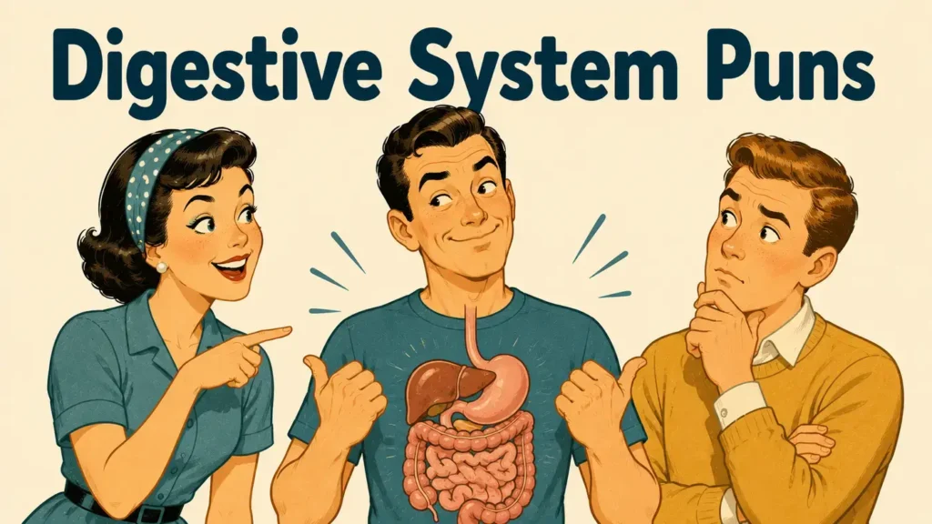 Digestive System Puns