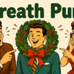 Wreath Puns That’ll Wreathify Your Holiday Mood